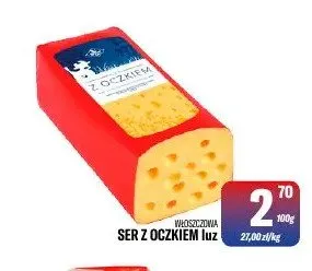 Ser z oczkiem luz Włoszczowa promocja w Tomi Markt