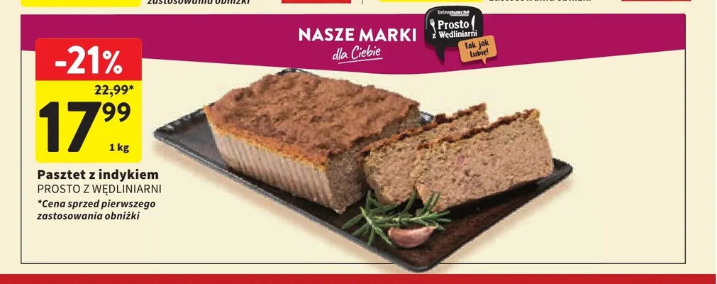 Pasztet z indykiem Prosto z Wędliniarni promocja w Intermarche