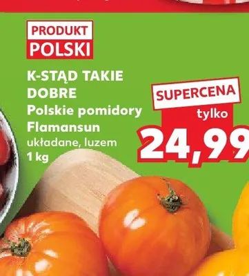 Polskie pomidory Flamansun układane luzem K-STĄD TAKIE DOBRE promocja w Kaufland