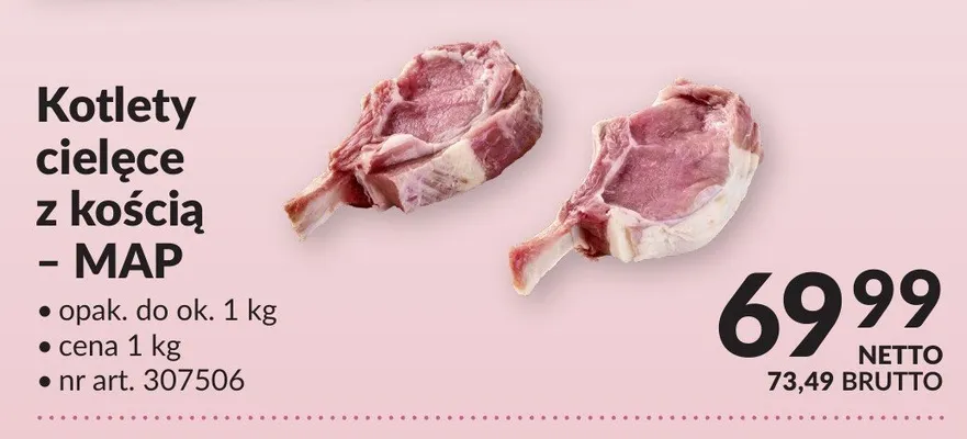 Kotlety cielęce z kością - MAP promocja w Makro