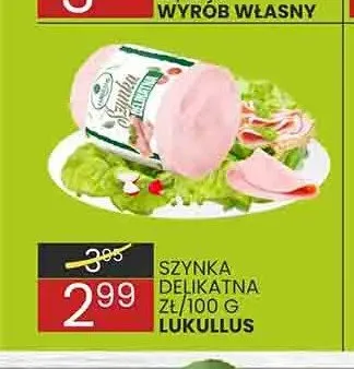 Szynka delikatna Lukullus promocja w Wafelek
