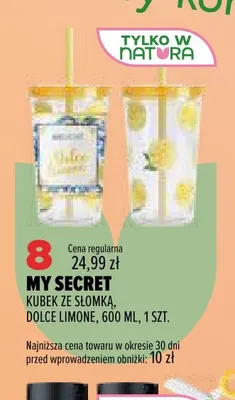 Kubek ze słomką Dolce Limone My Secret promocja w Drogerie Natura
