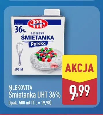 Śmietanka UHT Mlekovita 36% promocja w Aldi