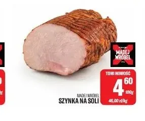 Szynka na soli Madej Wróbel promocja w Tomi Markt