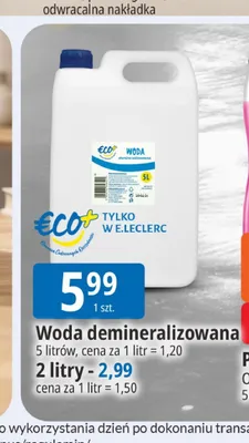 Woda demineralizowana Eco+ 5 l promocja w Leclerc