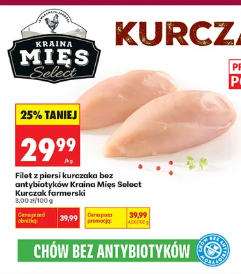 Filet z piersi kurczaka bez antybiotyków Kraina Mięs Select Kurczak farmerski promocja w Biedronka