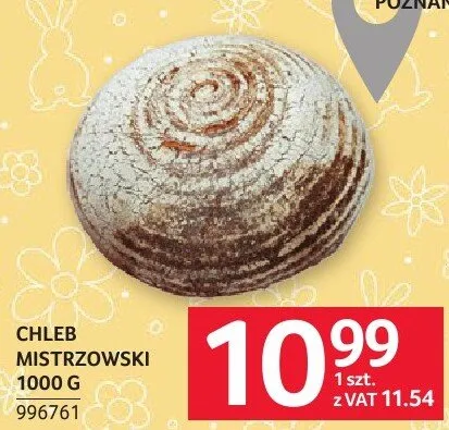 Chleb mistrzowski 1000 g promocja w Selgros