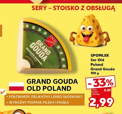 Ser Grand Gouda Old Poland Spomlek promocja w Kaufland