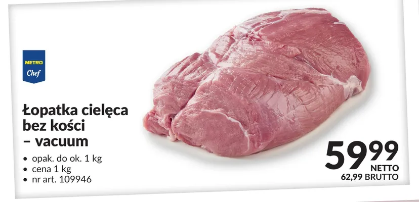 Łopatka cielęca bez kości vacuum METRO Chef promocja w Makro