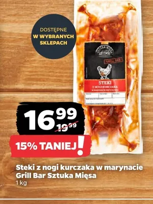 Steki z nogi kurczaka w marynacie Grill Bar Sztuka Mięsa promocja w Netto