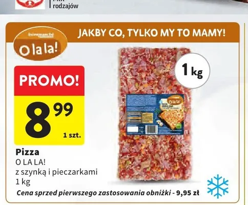 Pizza O LA LA! z szynką i pieczarkami promocja w Intermarche