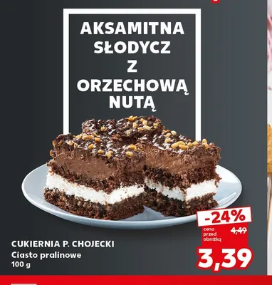 Ciasto pralinowe Cukiernia P. Chojecki promocja w Kaufland