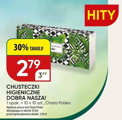 Chusteczki higieniczne dobra nasza! promocja w Chata Polska