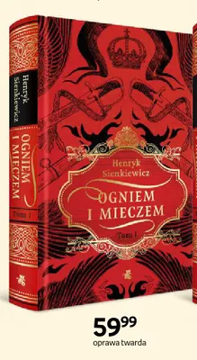 Książka Ogniem i mieczem Tom I Henryk Sienkiewicz promocja w Empik