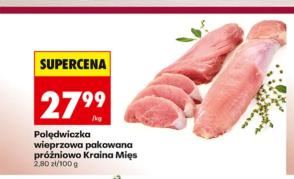 Polędwiczka wieprzowa pakowana próżniowo Kraina Mięs promocja w Biedronka