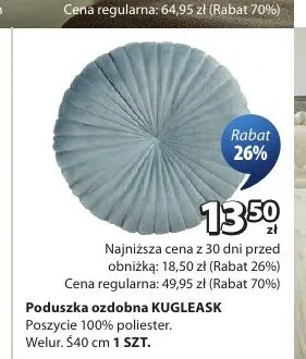 Poduszka ozdobna KUGLEASK poszycie 100% poliester welur S40cm promocja w Jysk