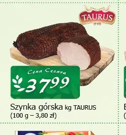 Szynka górska Taurus promocja w CEZAR Delikatesy