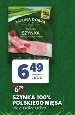 Szynka 100% polskiego mięsa Dolina Dobra promocja w Stokrotka