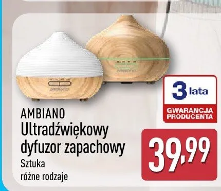 Dyfuzor zapachowy ultradźwiękowy AMBIANO różne rodzaje promocja w Aldi