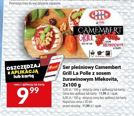 Ser pleśniowy Camembert Grill La Polle z sosem żurawinowym Mlekovita promocja w Twój Market