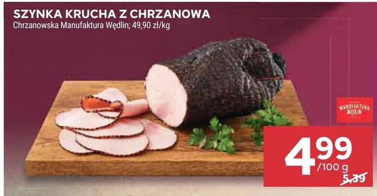 Szynka krucha z Chrzanowa Chrzanowska Manufaktura Wędlin promocja w Stokrotka