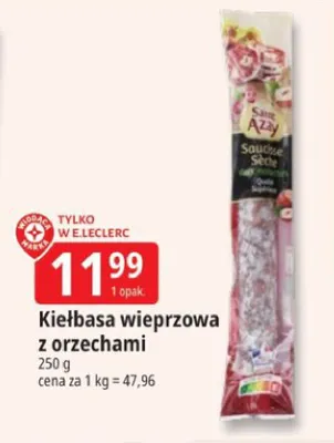 Kiełbasa wieprzowa z orzechami Saint Azay promocja w Leclerc