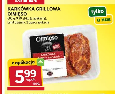 Karkówka grillowa w marynacie O!Mięso promocja w Stokrotka