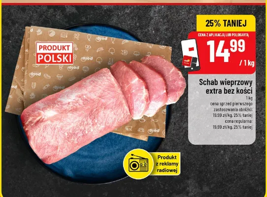 Schab wieprzowy extra bez kości polski promocja w POLOmarket