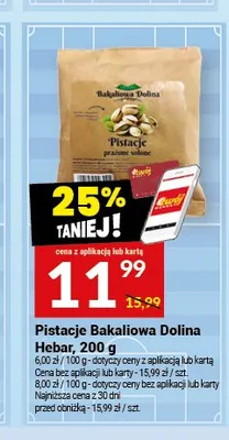 Pistacje prażone solone Bakaliowa Dolina Hebar promocja w Twój Market