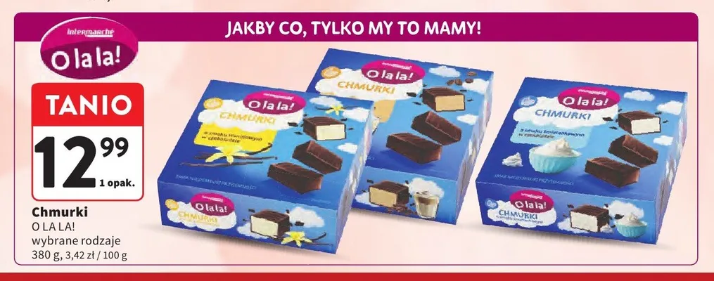 Chmurki o smaku śmietankowym w czekoladzie O la la! promocja w Intermarche
