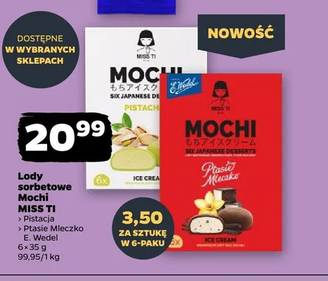 Lody sorbetowe Mochi Ptasie Mleczko E. Wedel MISS TI 6-pak 35g promocja w Netto