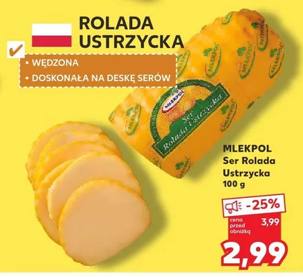 Ser Rolada Ustrzycka promocja w Kaufland