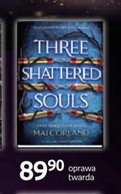 Książka Three Shattered Souls oprawa twarda promocja w Empik