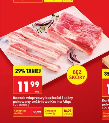 Boczek wieprzowy bez kości i skóry pakowany próżniowo Kraina Mięs promocja w Biedronka