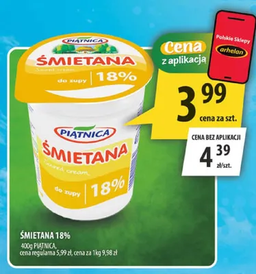 Śmietana 18% do zupy Piątnica promocja w Arhelan