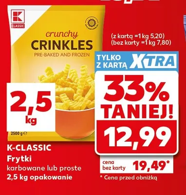 Frytki proste K-Classic promocja w Kaufland