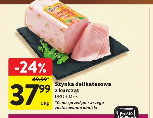 Szynka delikatesowa z kurcząt Drobimex promocja w Intermarche