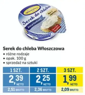 Serek do chleba Włoszczowa promocja w Makro