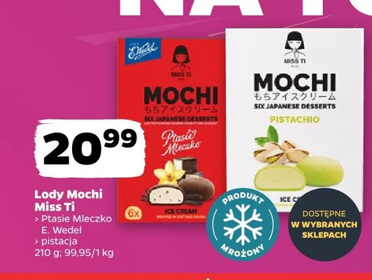 Lody Mochi Miss Ti Ptasie Mleczko E. Wedel promocja w Netto