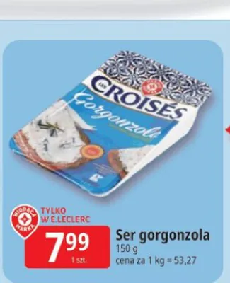 Ser gorgonzola Croises promocja w Leclerc