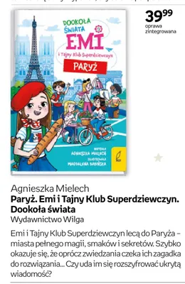 Książka Paryż. Emi i Tajny Klub Superdziewczyn. Dookoła świata Agnieszka Mielech oprawa zintegrowana promocja w Empik