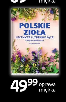 Książka Polskie zioła lecznicze i uzdrawiające Wydawnictwo RM promocja w Empik