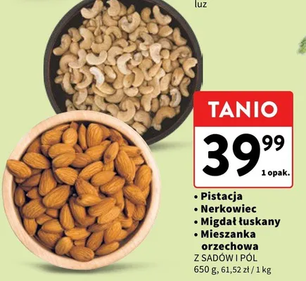 Migdał łuskany Z SADÓW I PÓL promocja w Intermarche