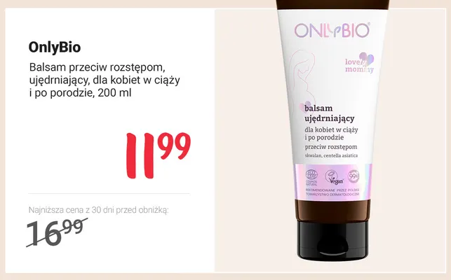 Balsam przeciw rozstępom ujędrniający dla kobiet w ciąży i po porodzie OnlyBio promocja w Rossmann