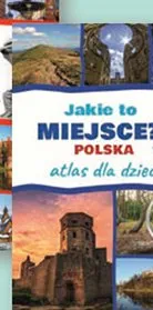 Książka Jakie to miejsce? Polska atlas dla dzieci promocja w Biedronka