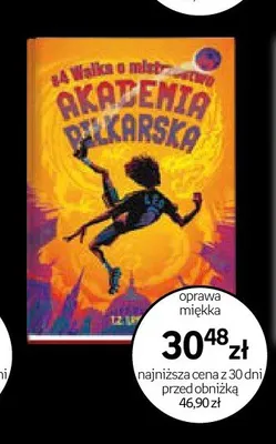 Książka Akademia Piłkarska 4 Walka o mistrzostwo oprawa miękka promocja w Empik
