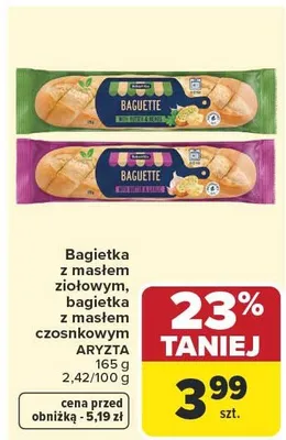 Bagietka z masłem ziołowym Aryzta promocja w Carrefour Market