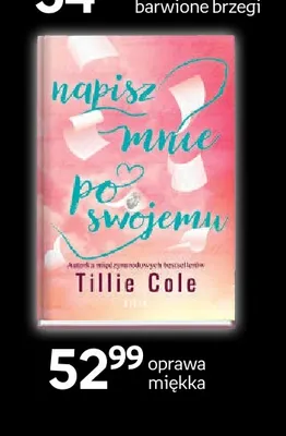 Książka Napisz mnie po swojemu Tillie Cole promocja w Empik