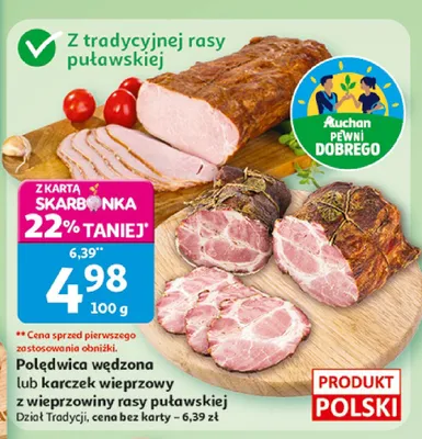 Polędwica wędzona lub karczek wieprzowy z wieprzowiny rasy puławskiej promocja w Auchan