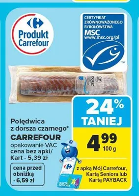 Polędwica z dorsza czarnego Carrefour promocja w Carrefour Market
